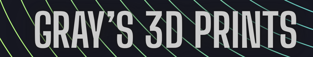 Grays 3D prints